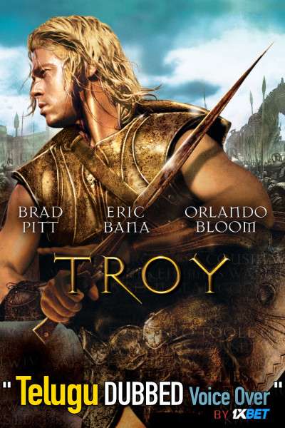 Troy (2004) Telugu Dubbed (Voice Over) & English [Dual Audio] BDRip 720p [1XBET]