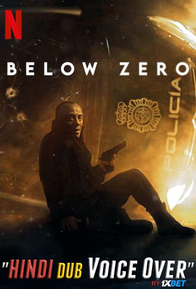 Below Zero (2021) Hindi (Voice Over) Dubbed + Spanish [Dual Audio] WebRip 720p [1XBET]