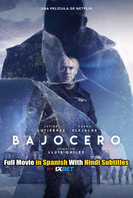 Below Zero (2021) Full Movie [In Spanish] With Hindi Subtitles | WebRip 720p [1XBET]