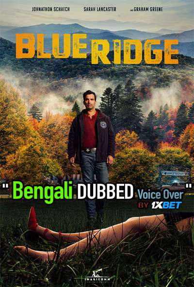 Blue Ridge (2020) Bengali Dubbed (Voice Over) WEBRip 720p [Full Movie] 1XBET