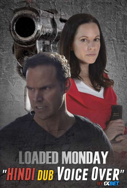 Loaded Monday (2021) Hindi (Voice Over) Dubbed + English [Dual Audio] WebRip 720p [1XBET]