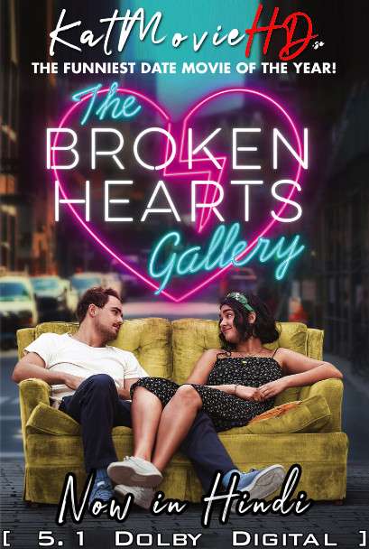 The Broken Hearts Gallery (2020) Hindi DD5.1 (ORG) [Dual Audio] BluRay 1080p 720p 480p x264 [HD]