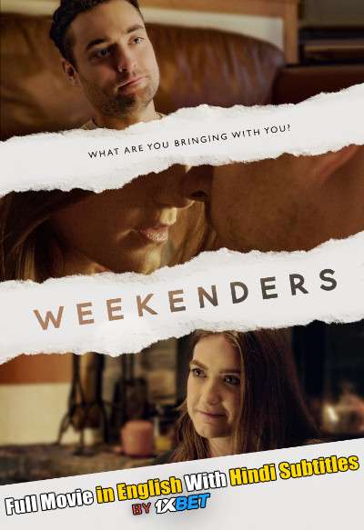 Download Weekenders (2021) CAMRip 720p Full Movie [In English] With Hindi Subtitles FREE on 1XCinema.com & KatMovieHD.io