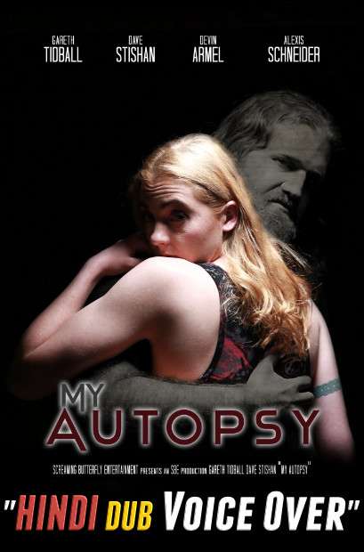 My Autopsy (2021) WebRip 720p Dual Audio [Hindi (Voice Over) Dubbed + English] [Full Movie]