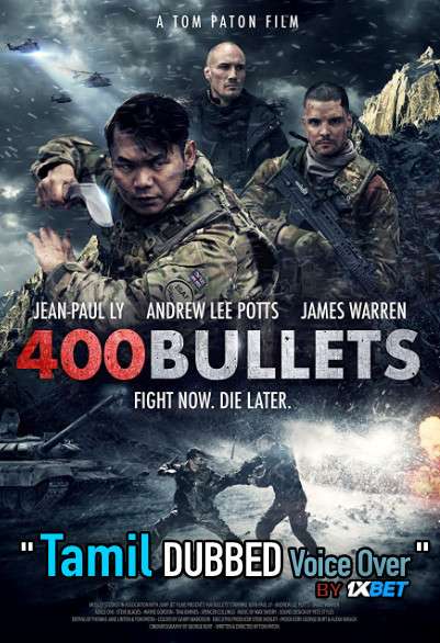 400 Bullets (2021) Tamil Dubbed (Voice Over) & English [Dual Audio] BDRip 720p [1XBET]