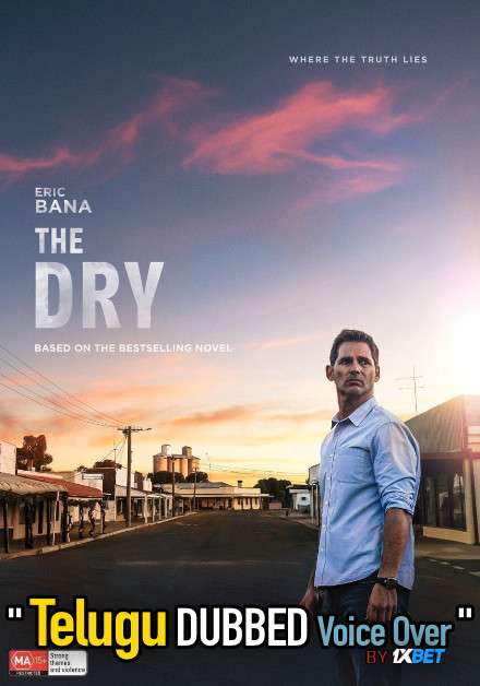 The Dry (2021) Telugu Dubbed (Voice Over) & English [Dual Audio] HDCAM 720p [1XBET]