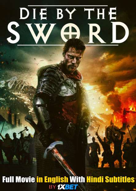 Download Die by the Sword (2020) WebRip 720p Full Movie [In English] With Hindi Subtitles FREE on 1XCinema.com & KatMovieHD.io