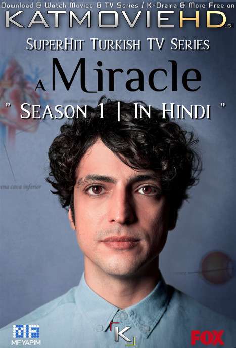 Download A Miracle: Season 1 (in Hindi) All Episodes (Mucize Doktor S01) Complete Hindi Dubbed [Turkish TV Series Dub in Hindi by MX.Player] Watch A Miracle (Mucize Doktor) S01 Online Free On KatMovieHD.se .
