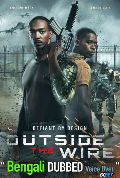 Outside the Wire (2021) Bengali Dubbed (Voice Over) WEBRip 720p [Full Movie] 1XBET
