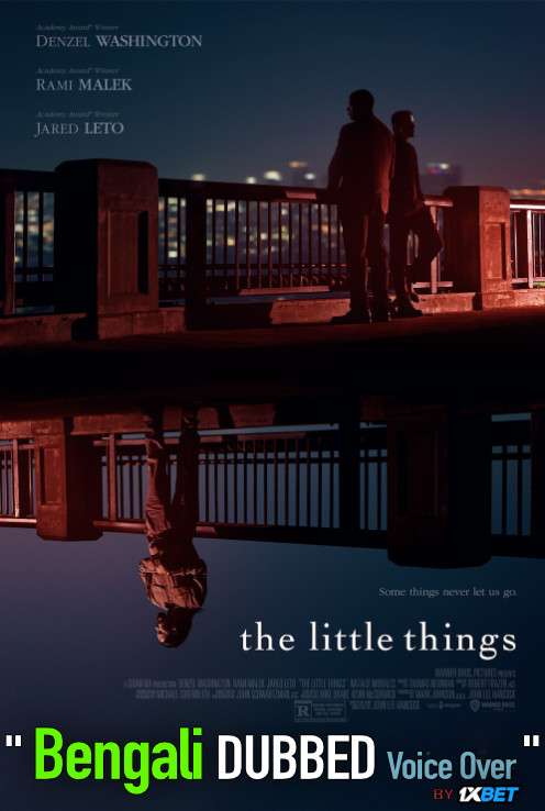 The Little Things (2021) Bengali Dubbed (Voice Over) WEBRip 720p [Full Movie] 1XBET