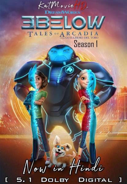 3Below: Tales of Arcadia (Season 1) Hindi Dubbed (5.1 DD) [Dual Audio] All Episodes | WEB-DL 720p & 480p [Netflix Series]