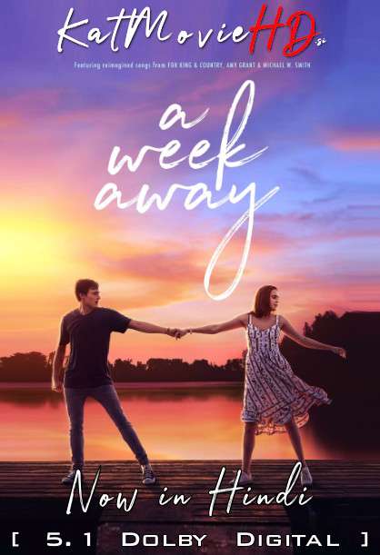 A Week Away (2021) Hindi (ORG) [Dual Audio] Web-DL 720p 480p x264 [HD] | Netflix Movie