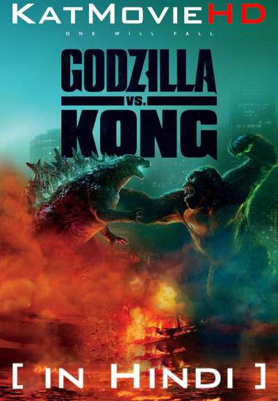Download Godzilla vs. Kong (2021) WEBRip 720p & 480p Dual Audio [Hindi Dub – English] Godzilla vs. Kong Full Movie On KatmovieHD.si