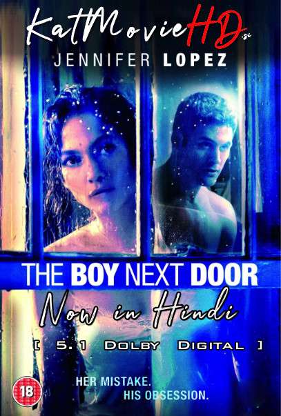 [18+] The Boy Next Door (2015) Hindi Dubbed (ORG DD 5.1) [Dual Audio] BluRay 1080p 720p 480p [HD x264 & HEVC]
