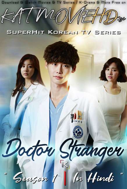 Doctor Stranger (Season 1) Hindi Dubbed (ORG) WebRip 720p & 480p [S01 Episode 16-20 Added] (Korean Drama Series)