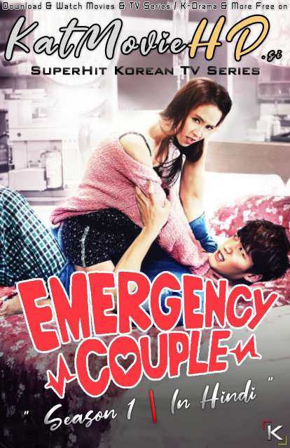 Emergency Couple (Season 1) Hindi Dubbed (ORG) [All Episodes] WebRip 720p & 480p HD (2014 Korean Drama Series)