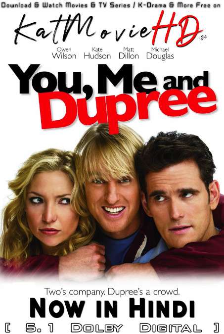 Download You Me and Dupree (2006) BluRay 720p & 480p Dual Audio [Hindi Dub – English] You Me and Dupree Full Movie On KatmovieHD.si