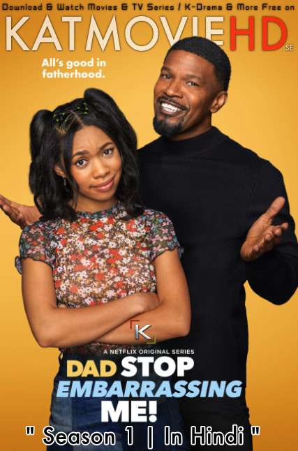 Dad Stop Embarrassing Me (Season 1) Complete [Hindi Dubbed (5.1 DD) [Dual Audio] WEB-DL 720p & 480p [2021 Netflix Series]