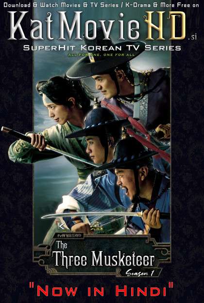 Download The Three Musketeers (2014) In Hindi 480p & 720p HDRip (Korean: Samchongsa) Korean Drama Hindi Dubbed] ) [ The Three Musketeers Season 1 All Episodes] Free Download on Katmoviehd.se