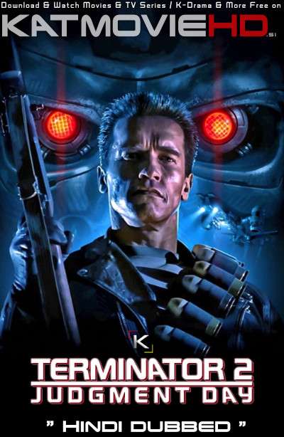 Download Terminator 2: Judgment Day (1991) BluRay 720p & 480p Dual Audio [Hindi Dub – English] Terminator 2: Judgment Day Full Movie On Katmoviehd.si