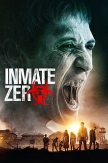 Inmate Zero (2019) [Dual Audio] [Hindi Dubbed (ORG) & English] WEBRip 720p & 480p HD [Full Movie]