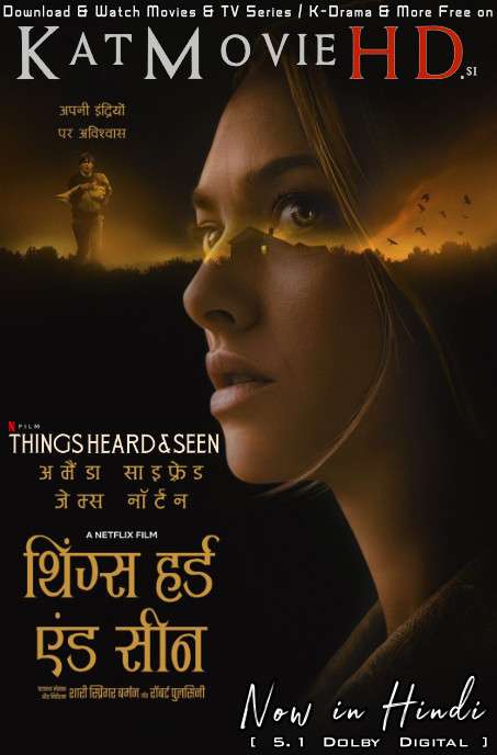 Things Heard & Seen (2021) Hindi (DD 5.1) [Dual Audio] Web-DL 1080p 720p 480p [HD] | Netflix Movie