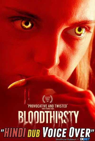 Bloodthirsty (2020) WebRip 720p Dual Audio [Hindi (Voice Over) Dubbed + English] [Full Movie]