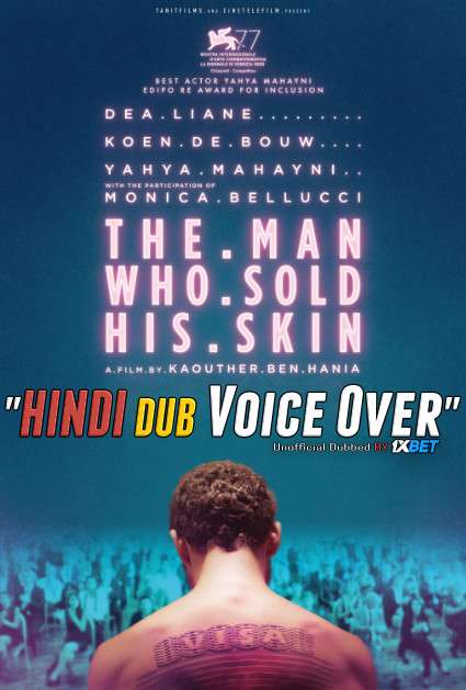 The Man Who Sold His Skin (2020) Hindi (Voice Over) Dubbed + English [Dual Audio] WebRip 720p [1XBET]