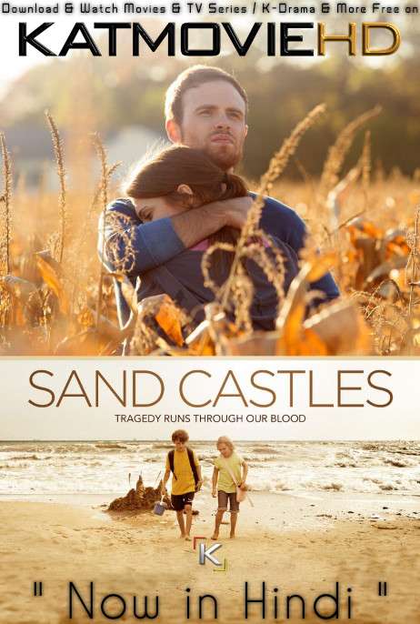 Sand Castles (2014) Hindi Dubbed (ORG) [Dual Audio] BRRIP 720p 480p HD [Full Movie]