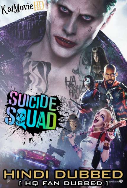 Suicide Squad (2016) Hindi (HQ Fan Dubbed) [Dual Audio] BluRay 1080p / 720p / 480p [1XBET]