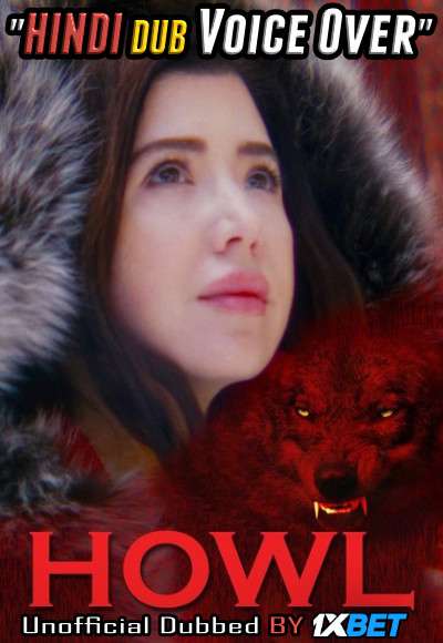 Howl (2021) Hindi (Voice Over) Dubbed + English [Dual Audio] WebRip 720p [1XBET]