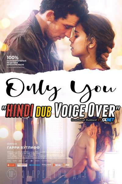 Only You (2018) Hindi (Voice Over) Dubbed + English [Dual Audio] WebRip 720p [1XBET]