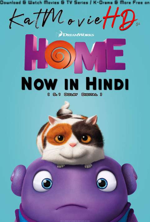 Home (2015) Hindi Dubbed (5.1 DD) [Dual Audio] BluRay 1080p 720p 480p HD [Full Movie]