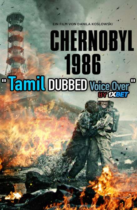Chernobyl (2021) Tamil Dubbed (Voice Over) & English [Dual Audio] HDCAM 720p [1XBET]