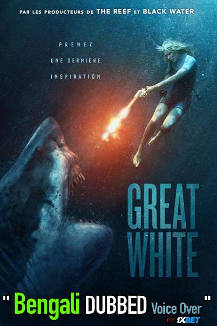 Great White (2021) Bengali Dubbed (Voice Over) WEBRip 720p [Full Movie] 1XBET