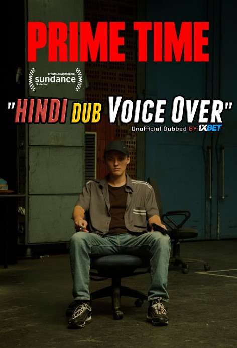 Prime Time (2021) WebRip 720p Dual Audio [Hindi (Voice Over) Dubbed + Polish] [Full Movie]