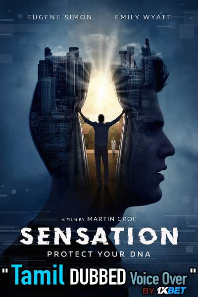 Sensation (2021) Tamil Dubbed (Voice Over) & English [Dual Audio] WebRip 720p [1XBET]