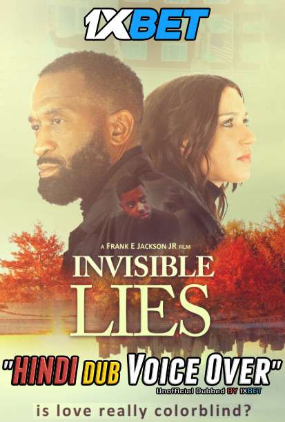 Invisible Lies (2021) WebRip 720p Dual Audio [Hindi (Voice Over) Dubbed + English] [Full Movie]