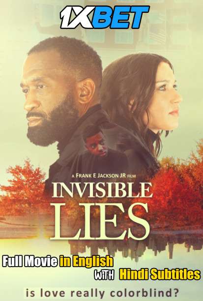 Invisible Lies (2021) Full Movie [In English] With Hindi Subtitles | WebRip 720p [1XBET]