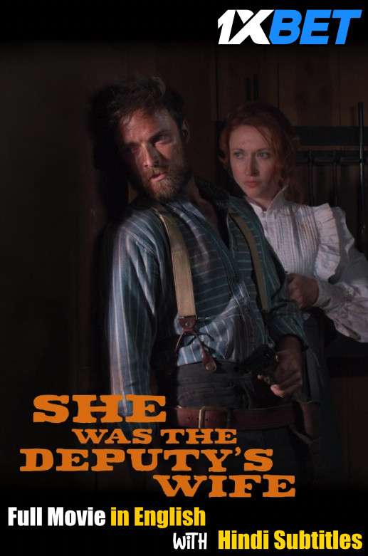 She Was the Deputys Wife (2021) Full Movie [In English] With Hindi Subtitles | WebRip 720p [1XBET]