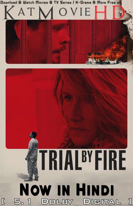 Download Trial by Fire (2018) BluRay 720p & 480p Dual Audio [Hindi Dub – English] Trial by Fire Full Movie On Katmoviehd.sx