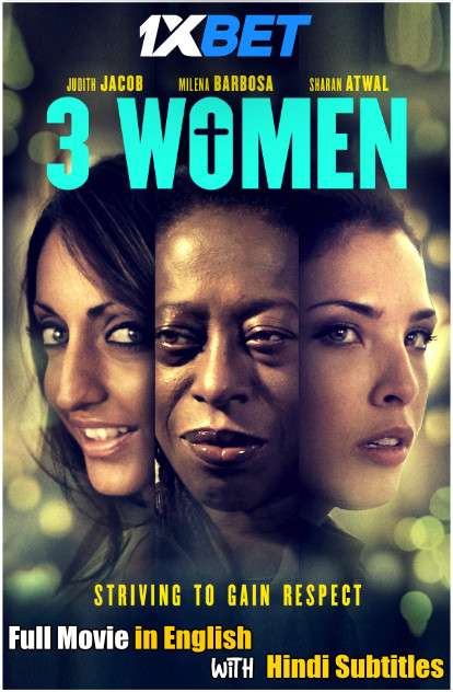 Download 3 Women (2020) WebRip 720p Full Movie [In English] With Hindi Subtitles FREE on 1XCinema.com & KatMovieHD.io