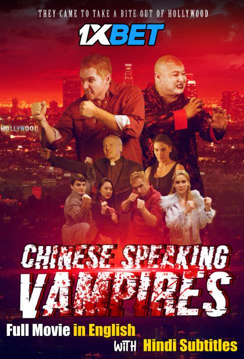 Chinese Speaking Vampires (2021) Full Movie [In English] With Hindi Subtitles | WebRip 720p [1XBET]