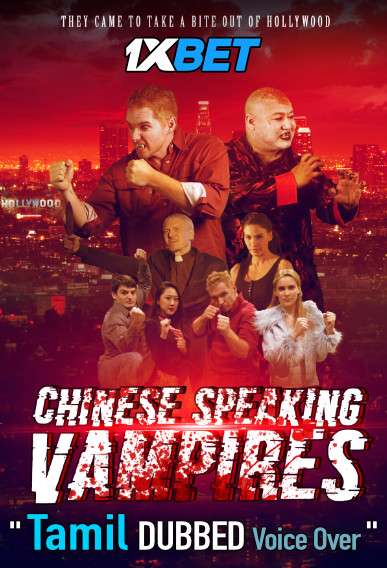 Chinese Speaking Vampires (2021) Tamil Dubbed (Voice Over) & English [Dual Audio] WebRip 720p [1XBET]