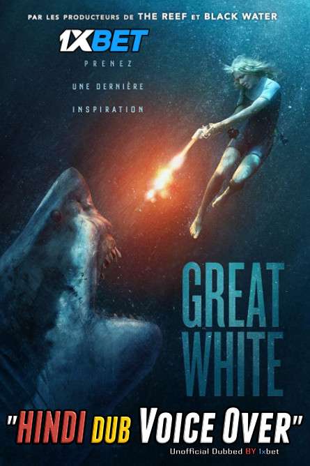 Great White (2021) Hindi (Voice Over) Dubbed + English [Dual Audio] WebRip 720p [1XBET]