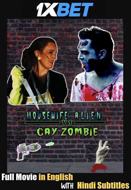 Housewife Alien vs Gay Zombie (2017) Full Movie [In English] With Hindi Subtitles | WebRip 720p [1XBET]