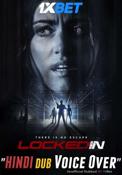 Locked In (2021) Hindi (Voice Over) Dubbed + English [Dual Audio] WebRip 720p [1XBET]