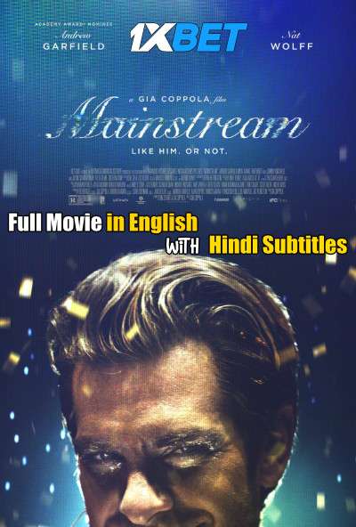 Download Mainstream (2020) WebRip 720p Full Movie [In English] With Hindi Subtitles FREE on 1XCinema.com & KatMovieHD.io