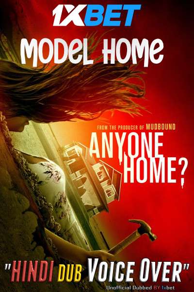 Model Home (2018) Hindi (Voice Over) Dubbed + English [Dual Audio] WebRip 720p [1XBET]