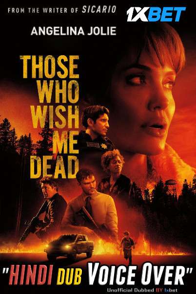 Those Who Wish Me Dead (2021) Hindi (Voice Over) Dubbed + English [Dual Audio] WebRip 720p [1XBET]